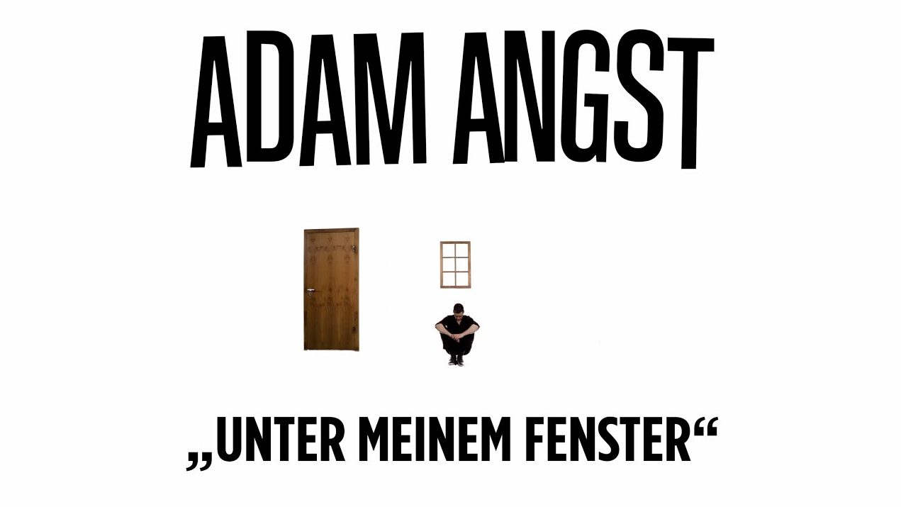 Adam Angst - Unter meinem Fenster